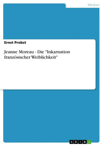 Jeanne Moreau - Die "Inkarnation französischer Weiblichkeit"