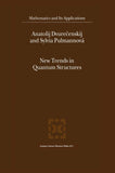 New Trends in Quantum Structures