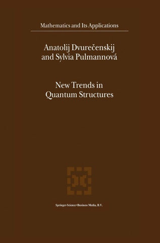 New Trends in Quantum Structures