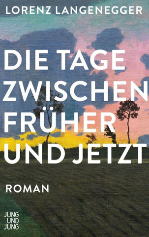 Die Tage zwischen früher und jetzt