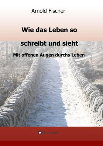 Wie das Leben so schreibt und sieht