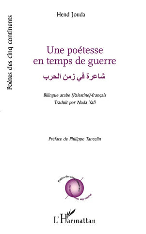 Une poétesse en temps de guerre