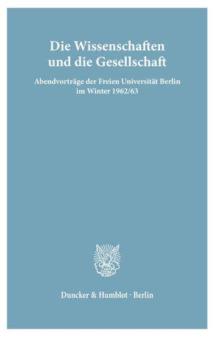 Die Wissenschaften und die Gesellschaft.