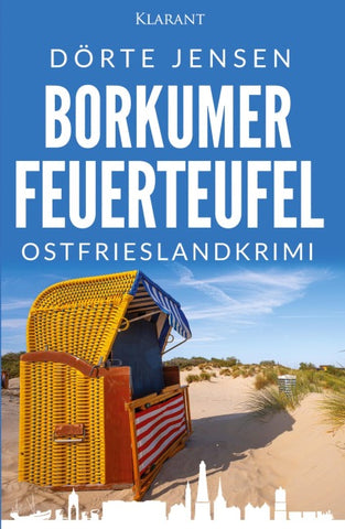 Borkumer Feuerteufel. Ostfrieslandkrimi