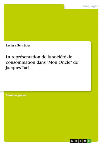 La représentation de la société de consommation dans "Mon Oncle" de Jacques Tati