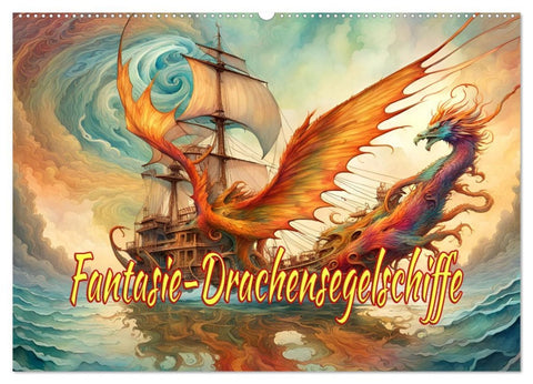 Fantasie-Drachensegelschiffe (Wandkalender 2026 DIN A2 quer), CALVENDO Monatskalender
