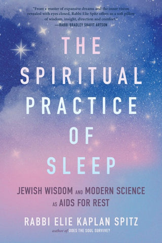 The Spiritual Practice of Sleep