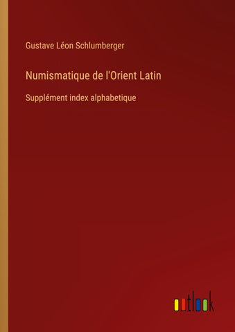 Numismatique de l'Orient Latin