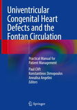 Univentricular Congenital Heart Defects and the Fontan Circulation