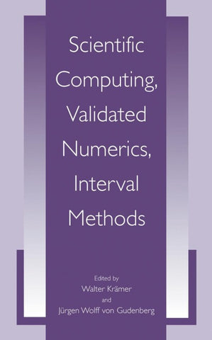 Scientific Computing, Validated Numerics, Interval Methods