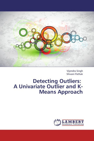 Detecting Outliers: A Univariate Outlier and K-Means Approach