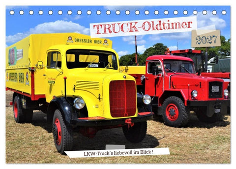 TRUCK - Oldtimer (Tischkalender 2027 DIN A5 quer), CALVENDO Monatskalender