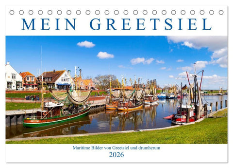 Mein Greetsiel (Tischkalender 2026 DIN A5 quer), CALVENDO Monatskalender