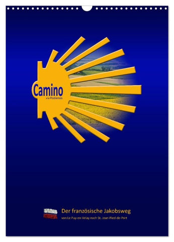 Jakobsweg Via Podiensis (Wandkalender 2026 DIN A3 hoch), CALVENDO Monatskalender