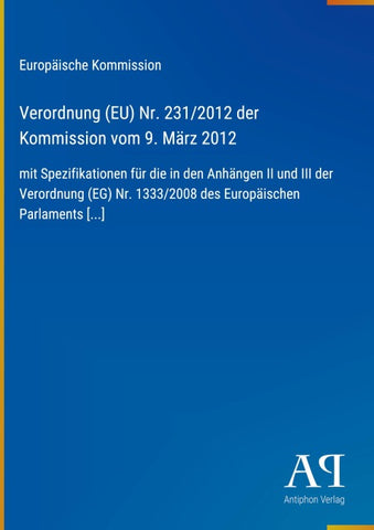 Verordnung (EU) Nr. 231/2012 der Kommission vom 9. März 2012