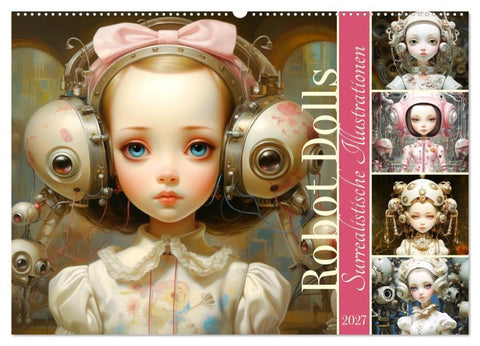 Roboter Puppen. Surrealistische Illustrationen (Wandkalender 2027 DIN A2 quer), CALVENDO Monatskalender