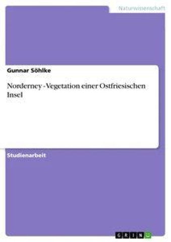 Norderney - Vegetation einer Ostfriesischen Insel