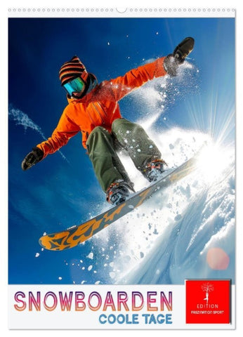 Snowboarden - coole Tage (Wandkalender 2027 DIN A2 hoch), CALVENDO Monatskalender