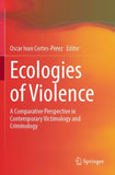 Ecologies of Violence