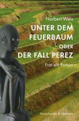 Unter dem Feuerbaum oder Der Fall Perez
