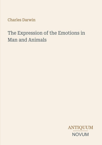 The Expression of the Emotions in Man and Animals