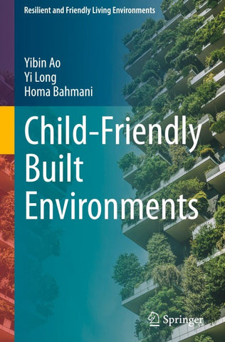 Child-Friendly Built Environments