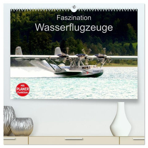 Faszination Wasserflugzeuge (hochwertiger Premium Wandkalender 2027 DIN A2 quer), Kunstdruck in Hochglanz