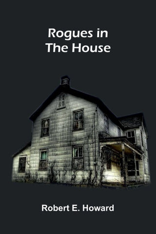 Rogues in the House