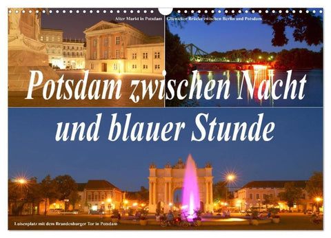Potsdam zwischen Nacht und blauer Stunde (Wandkalender 2027 DIN A3 quer), CALVENDO Monatskalender