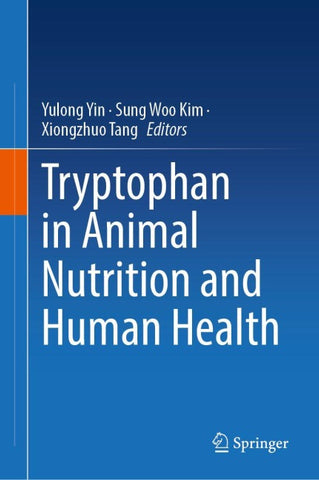 Tryptophan in Animal Nutrition and Human Health