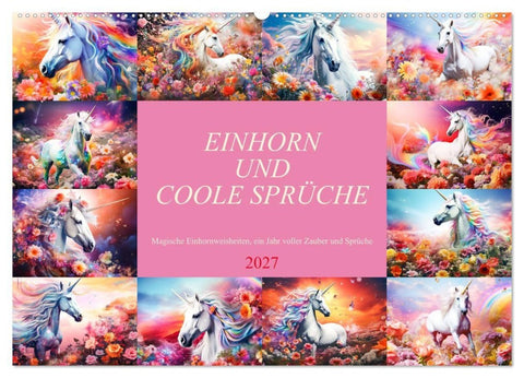 Einhorn und coole Sprüche (Wandkalender 2027 DIN A2 quer), CALVENDO Monatskalender