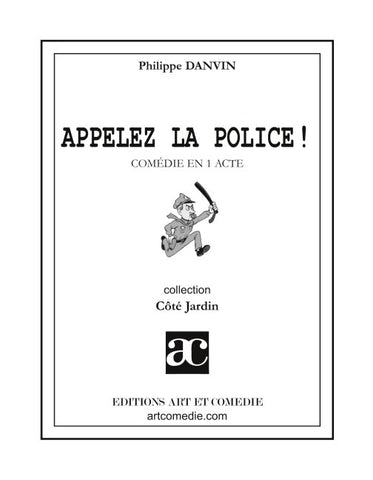 Appelez la police !