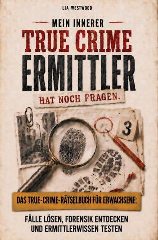 Mein innerer TRUE CRIME Ermittler hat noch Fragen