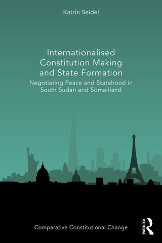 Internationalised Constitution Making and State Formation