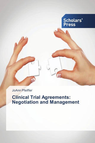 Clinical Trial Agreements: Negotiation and Management