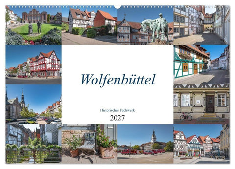 Wolfenbüttel - Historisches Fachwerk (Wandkalender 2027 DIN A2 quer), CALVENDO Monatskalender