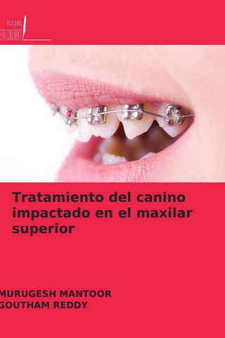 Tratamiento del canino impactado en el maxilar superior