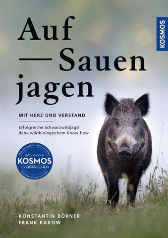 Auf Sauen jagen - mit Herz und Verstand