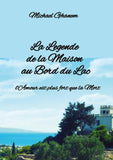 La  Legende de la Maison  au Bord du Lac