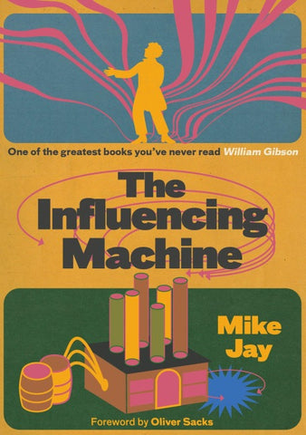 The Influencing Machine, expanded edition