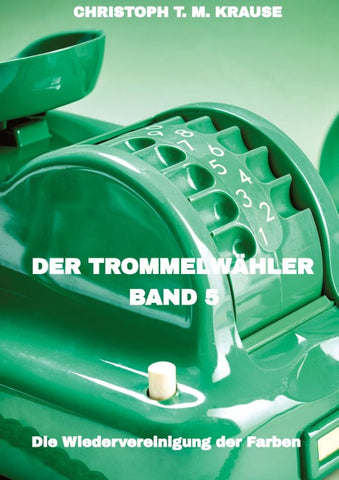 Der Trommelwähler Band 5