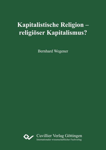 Kapitalistische Religion – religiöser Kapitalismus?