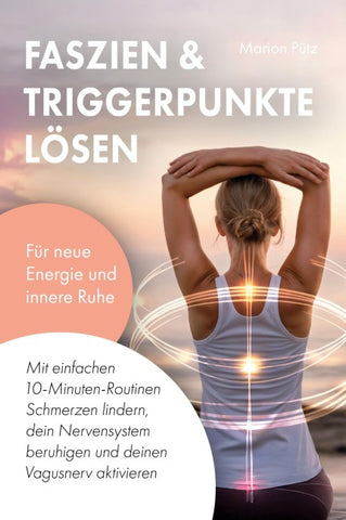 Faszien & Triggerpunkte lösen