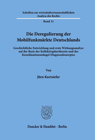 Die Deregulierung der Mobilfunkmärkte Deutschlands.