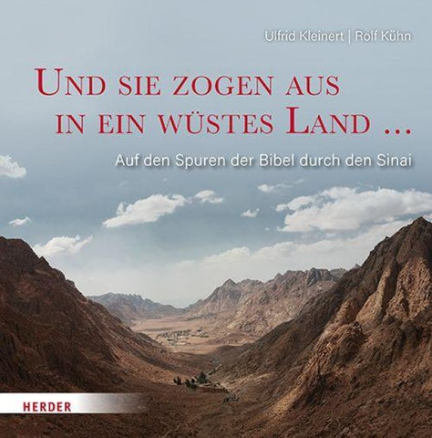 Und sie zogen aus in ein wüstes Land ...