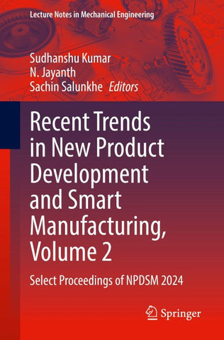 Recent Trends in New Product Development and Smart Manufacturing, Volume 2