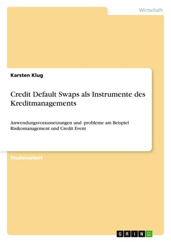 Credit Default Swaps als Instrumente des Kreditmanagements
