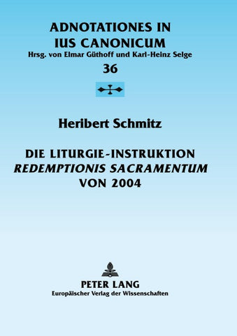 Die Liturgie-Instruktion «Redemptionis Sacramentum» von 2004