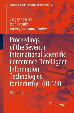 Proceedings of the Seventh International Scientific Conference “Intelligent Information Technologies for Industry” (IITI’23)