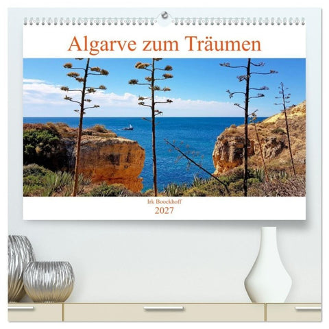 Algarve zum Träumen (hochwertiger Premium Wandkalender 2027 DIN A2 quer), Kunstdruck in Hochglanz